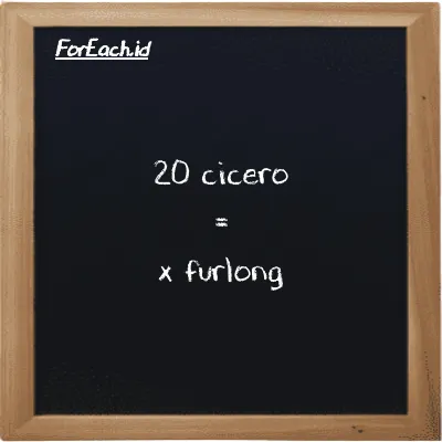 Example cicero to furlong conversion (20 ccr to fur)