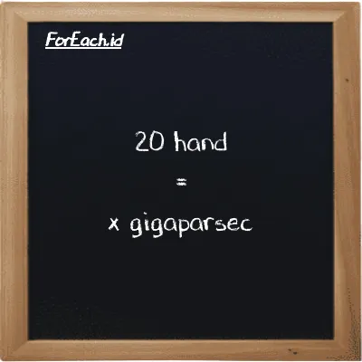 Example hand to gigaparsec conversion (20 h to Gpc)