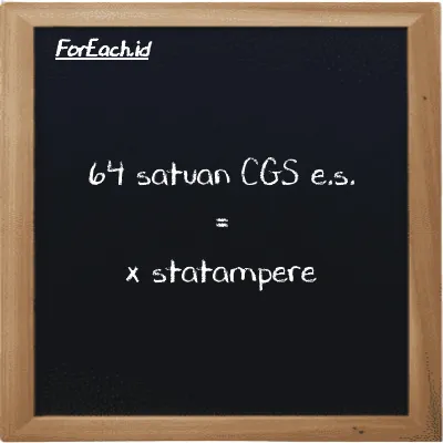 Contoh konversi satuan CGS e.s. ke statampere (cgs-esu ke statA)