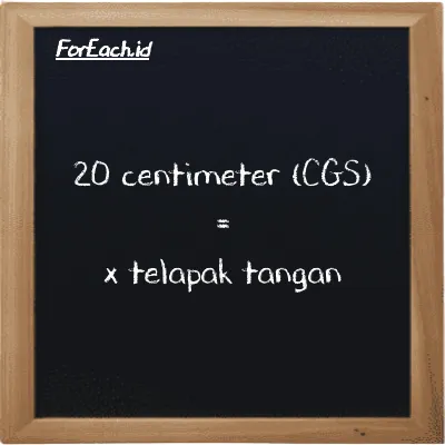 Contoh konversi centimeter ke telapak tangan (cm ke h)