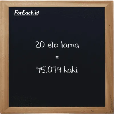 20 elo lama setara dengan 45.079 kaki (20 el la setara dengan 45.079 ft)