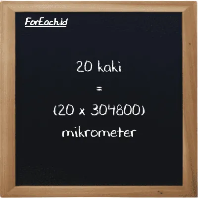 Cara konversi kaki ke mikrometer (ft ke µm): 20 kaki (ft) setara dengan 20 dikalikan dengan 304800 mikrometer (µm)