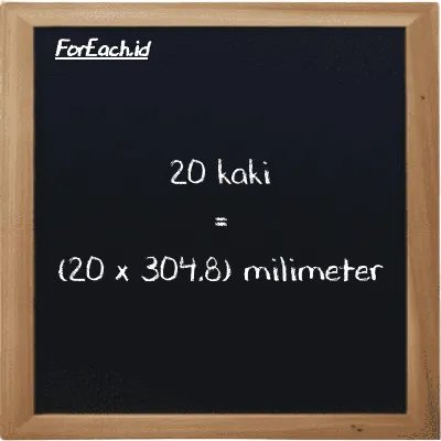 Cara konversi kaki ke milimeter (ft ke mm): 20 kaki (ft) setara dengan 20 dikalikan dengan 304.8 milimeter (mm)