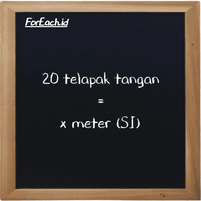 Contoh konversi telapak tangan ke meter (h ke m)