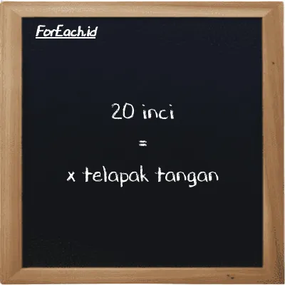 Contoh konversi inci ke telapak tangan (in ke h)