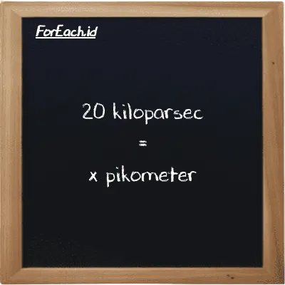 Contoh konversi kiloparsec ke pikometer (kpc ke pm)