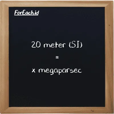 Contoh konversi meter ke megaparsec (m ke Mpc)