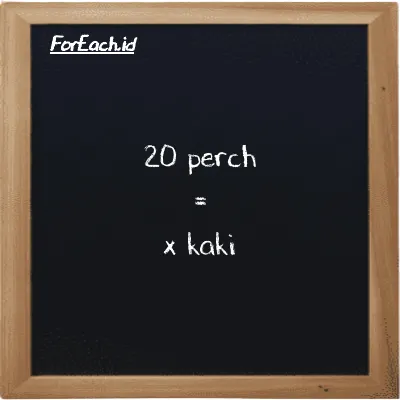 Contoh konversi perch ke kaki (prc ke ft)