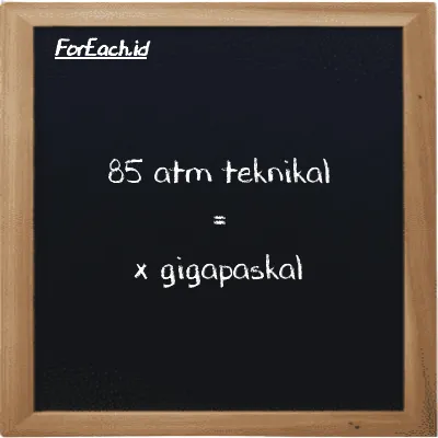 1 atm teknikal setara dengan 0.000098066 gigapaskal (1 at setara dengan 0.000098066 GPa)