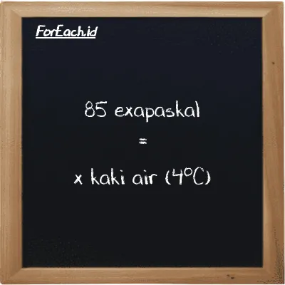 Contoh konversi exapaskal ke kaki air (4<sup>o</sup>C) (EPa ke ftH2O)