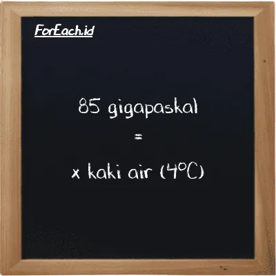 Contoh konversi gigapaskal ke kaki air (4<sup>o</sup>C) (GPa ke ftH2O)