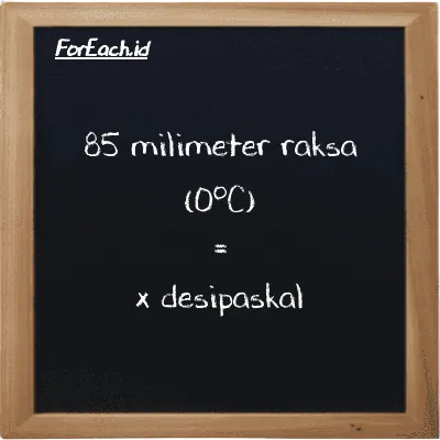 Contoh konversi milimeter raksa (0<sup>o</sup>C) ke desipaskal (mmHg ke dPa)