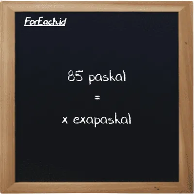 Contoh konversi paskal ke exapaskal (Pa ke EPa)