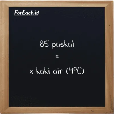 Contoh konversi paskal ke kaki air (4<sup>o</sup>C) (Pa ke ftH2O)