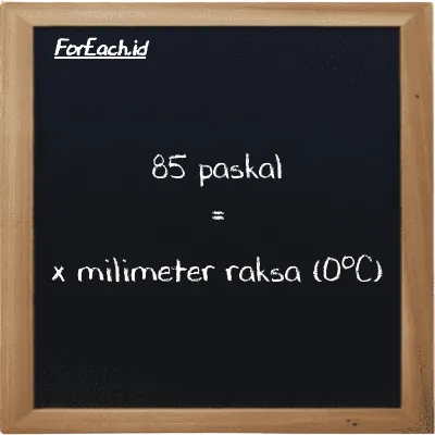 Contoh konversi paskal ke milimeter raksa (0<sup>o</sup>C) (Pa ke mmHg)