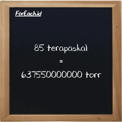 Cara konversi terapaskal ke torr (TPa ke torr): 85 terapaskal (TPa) setara dengan 85 dikalikan dengan 7500600000 torr (torr)
