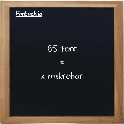 Contoh konversi torr ke mikrobar (torr ke µbar)