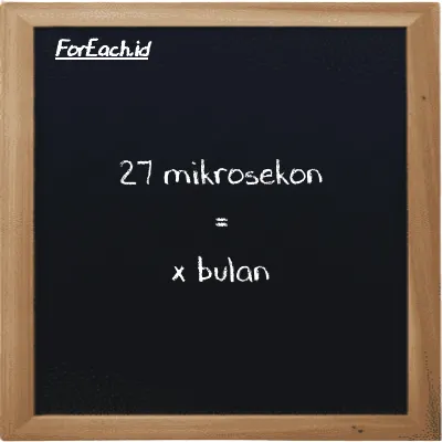 Contoh konversi mikrosekon ke bulan (µs ke mo)